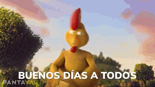 a cartoon chicken with the words buenos dias a todos written below it