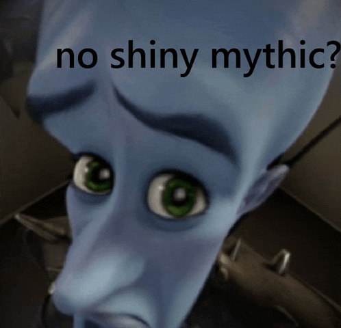 a cartoon character with green eyes and the words no shiny mythic