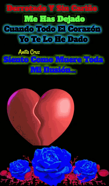 a poster with a broken heart and yellow roses that says anita cruz