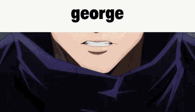 a close up of a person 's face with the name george written above it