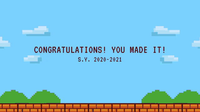 congratulations you made it s.y. 2020-2021 is displayed on a blue background
