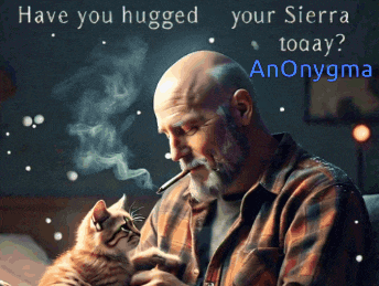 a man smoking a cigarette while holding a cat with the words have you hugged your sierra today
