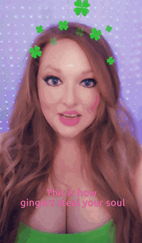 a picture of a woman with the words this is how gingers steal your soul