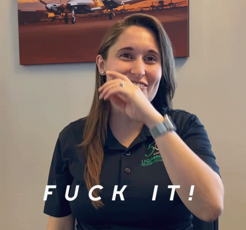 Fuck It Oh Well GIF - Fuck It Oh Well Whatever GIFs