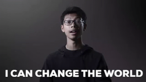 I Can Change The World GIF - I Can Change The World GIFs
