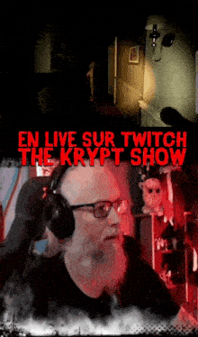 a man with glasses and headphones is sitting in front of a microphone with the words en live sur twitch the krypt show above him