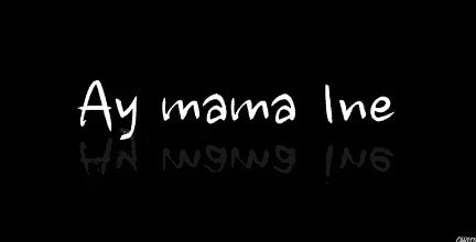 a black and white silhouette of a person 's feet with the word ay mama written on it .