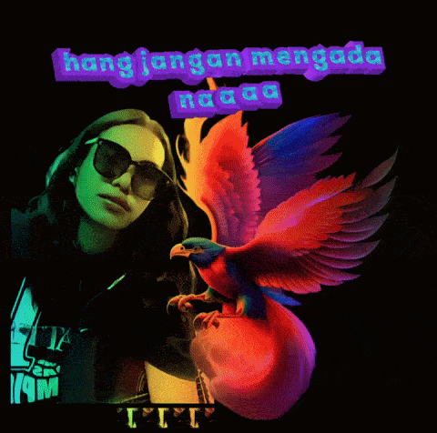 a picture of a woman with sunglasses and a colorful bird with the words hang jangan mengada neass