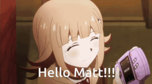 Matt Hello GIF - Matt Hello Chiaki Nanami GIFs