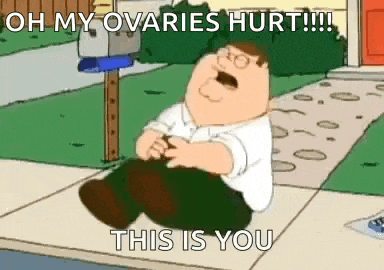 peter griffin from family guy is sitting on the sidewalk and saying `` oh my ovaries hurt !!! this is you '' .