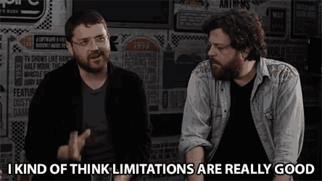 I Kind Of Think Limitations Are Really Good Limitations GIF - I Kind Of Think Limitations Are Really Good Limitations Limit GIFs