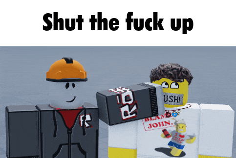 two roblox characters are standing next to each other with the text shut the fuck up above them