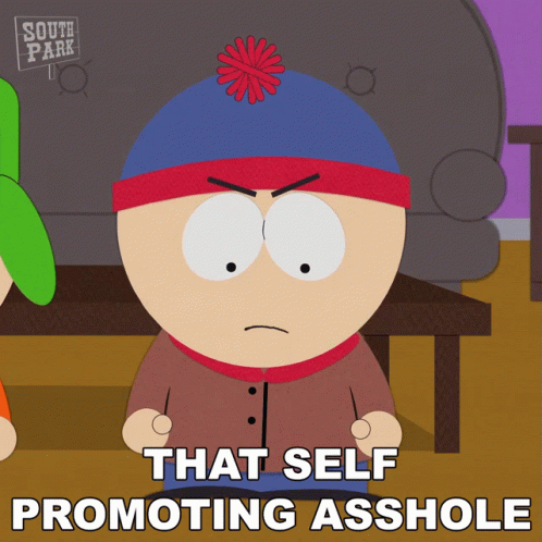 Thats Self Promoting Asshole South Park GIF - Thats Self Promoting Asshole South Park S18e10 GIFs