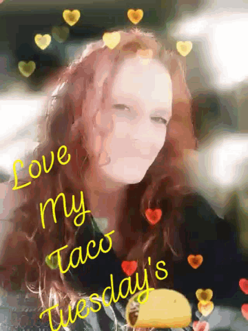 a woman with red hair is surrounded by hearts and the words love my taco tuesday 's