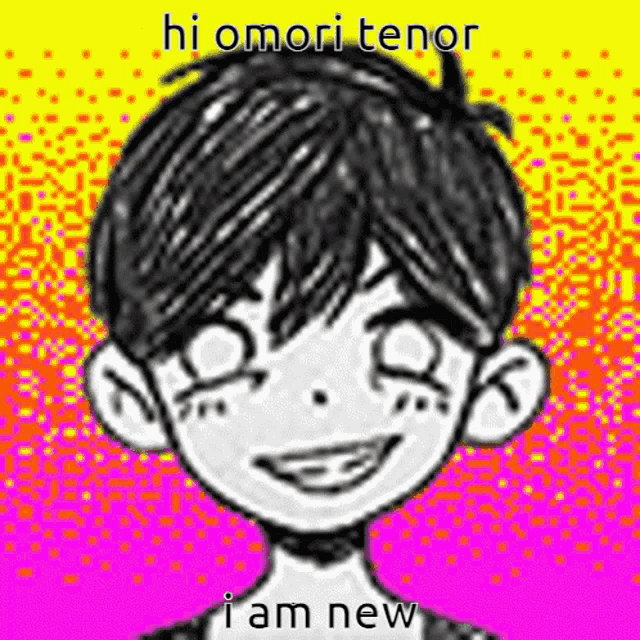 a black and white drawing of a boy with a colorful background and the caption `` hi omori tenor i am new '' .