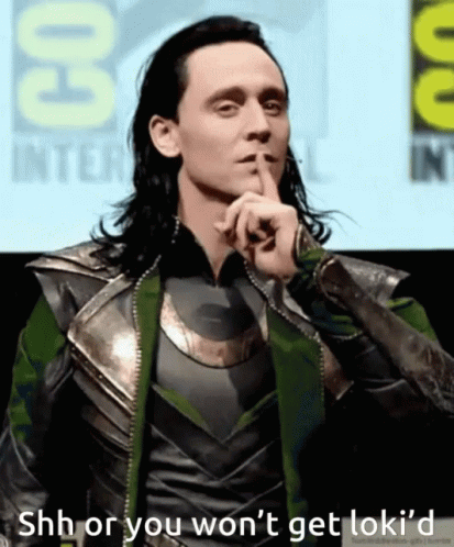 Shh Loki GIF - Shh Loki Wont Get GIFs