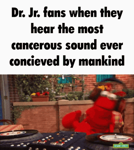 elmo from sesame street is playing a record on a turntable with a caption that says dr. jr. fans