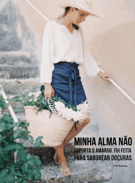 a woman carrying a basket of flowers with the words minha alma nao