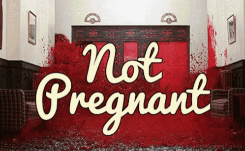 a poster that says " not pregnant " in white letters on a red background