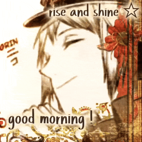 a drawing of a man with the words rise and shine good morning on it