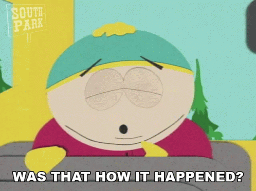 Was That How It Happened Eric Cartman GIF - Was That How It Happened Eric Cartman South Park GIFs