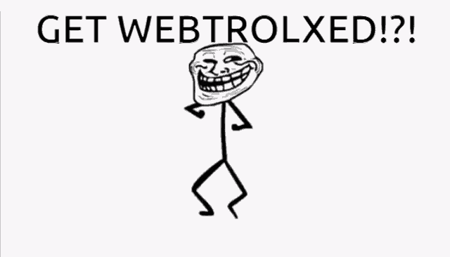 a cartoon troll with the words get webtrolxed below him
