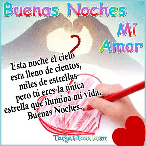 a drawing of a heart with the words " buenas noches mi amor " below it
