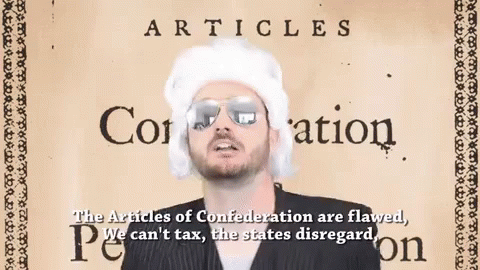 The Articles Of Confederation Are Flawed GIF - Articles Of Confederation Enforce Laws Government GIFs