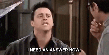 Now GIF - Now I Need An Answer Now I Need It Now GIFs