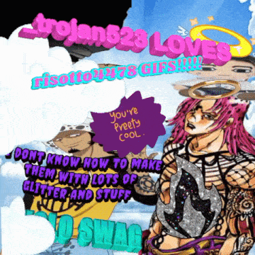 a poster that says trojan523 loves risotto43478 gifs