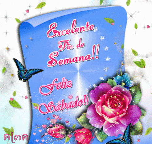 a greeting card with flowers and butterflies says feliz sabado