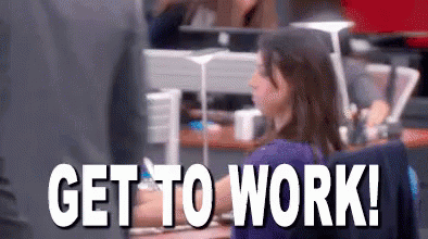 Get To Work GIF - Get To Work Job Working GIFs