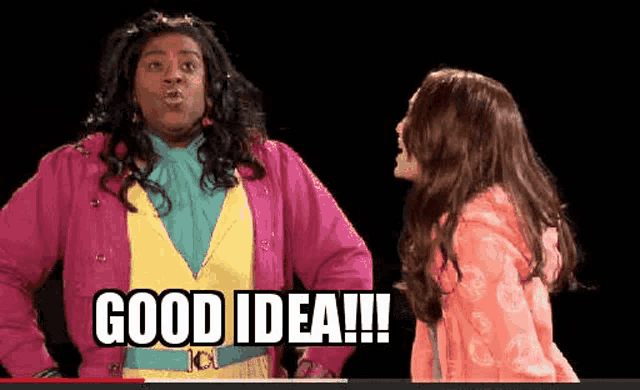 a man and a girl are standing next to each other and the girl is saying good idea !!!