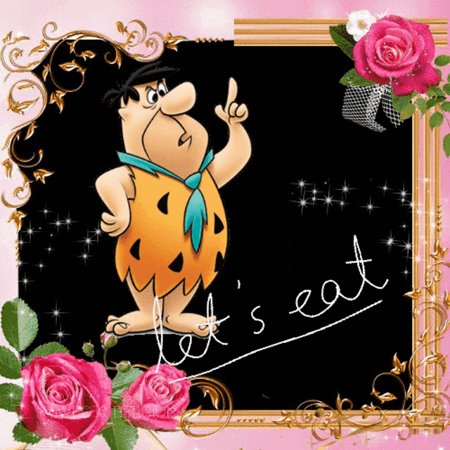 a picture of flintstone with the words let 's eat written on the chalkboard