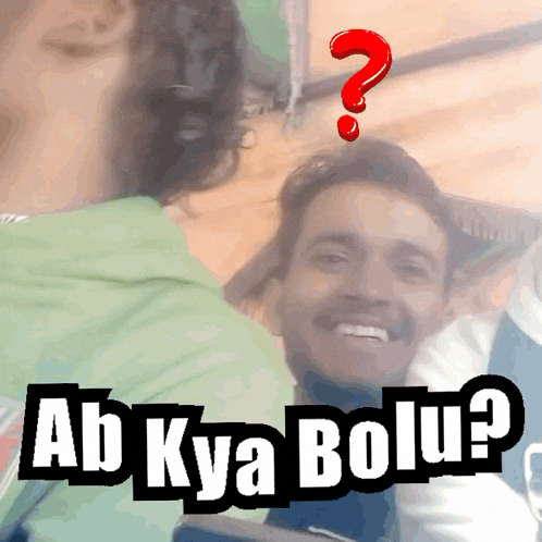 a man is smiling with a question mark above his head that says " ab kya bolu "