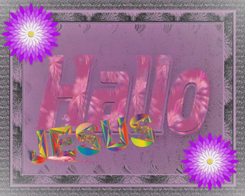 Hello Jesus Hallo Jesus GIF - Hello Jesus Hallo Jesus Flowers GIFs