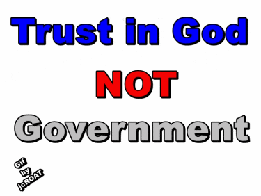a poster that reads trust in god not government