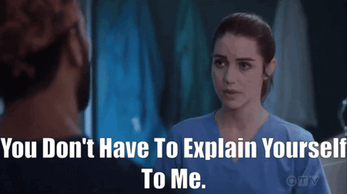 Greys Anatomy Jules Millin GIF - Greys Anatomy Jules Millin You Dont Have To Explain Yourself To Me GIFs