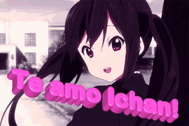 a picture of a girl with pigtails and the words te amo ichan