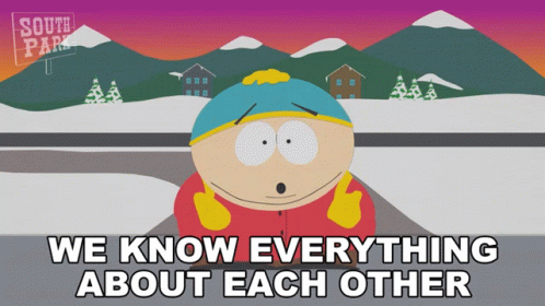 We Know Everything About Each Other Eric Cartman GIF - We Know Everything About Each Other Eric Cartman South Park GIFs