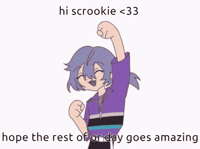 a cartoon drawing of a girl with the caption hi scrookie < 33 hope the rest of our day goes amazing