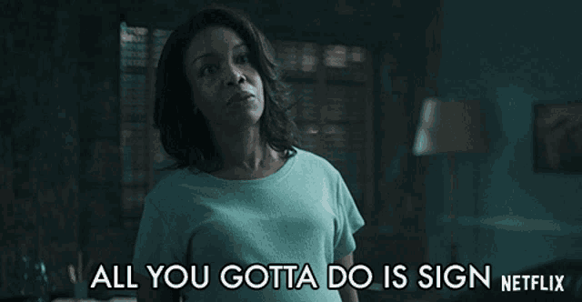 a woman says all you gotta do is sign on netflix