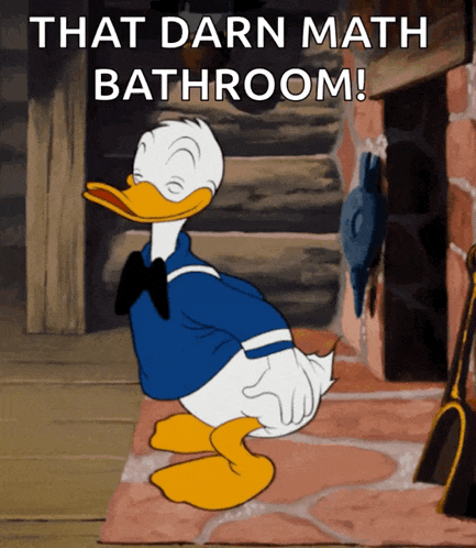 a cartoon of donald duck with the words that darn math bathroom