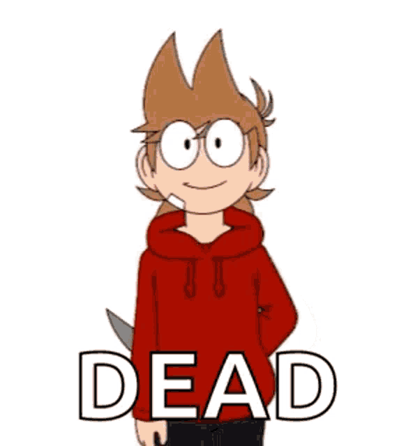 a cartoon character in a red hoodie is holding a knife and the word dead is on the bottom of the picture .