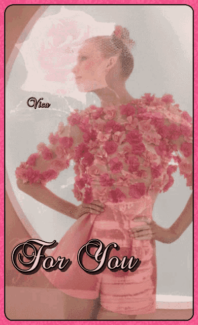 a picture of a woman in a pink dress with the words for you