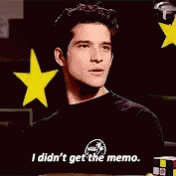 Posey I Didnt Get The Memo GIF - Posey I Didnt Get The Memo Teen Wolf GIFs