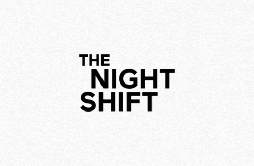 The Night Shift Night GIF - The Night Shift Night Shift Night GIFs