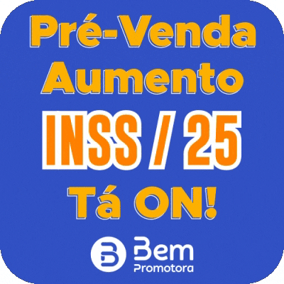 a blue and orange sign that says pre-venda aumento inss / 25 ta on