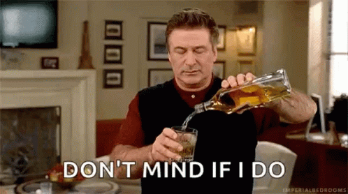 Dont Mind If I Do Drinking GIF - Dont Mind If I Do Drinking Drink GIFs