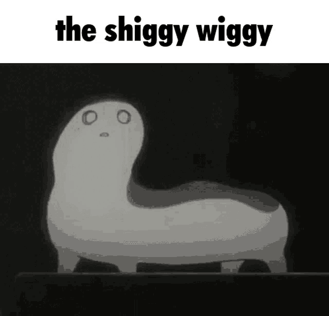 a black and white drawing of a worm with the words the shiggy wiggy above it .
